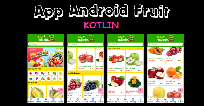 (ANDROID KOTLIN+ SQLITE +BÁO CÁO WORD) App bán trái cây nông sản android kotlin có đầy đủ chức năng quản trị và đặt hàng,mini chat.