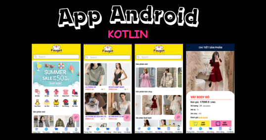 (ANDROID KOTLIN+ SQLITE +BÁO CÁO WORD) App bán hàng thời trang android kotlin có đầy đủ chức năng quản trị và đặt hàng, xem giỏ hàng ,mini chat.