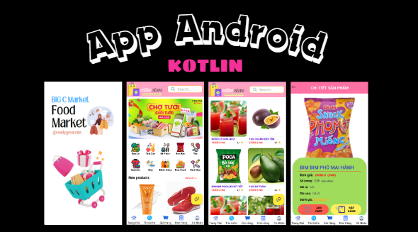 (ANDROID KOTLIN+ SQLITE ) App bán hàng siêu thị market android có đầy đủ chức năng quản trị và người dùng, mini chat.