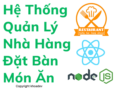 Source code quản lý nhà hàng react nodejs mysql website quản lý nhà hàng đặt bàn nhà hàng